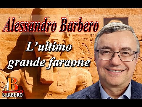 Alessandro Barbero - L’ultimo grande faraone (Doc)