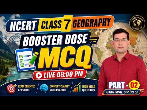 NCERT Class 7 Geography MCQ 2026 | Important Questions | Geography By Gadhwal Sir | Live Class 02
