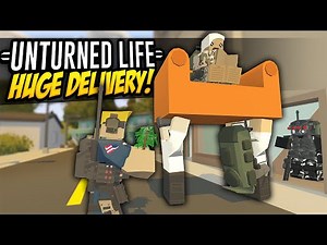 HUGE DELIVERY - Unturned Life Roleplay #569