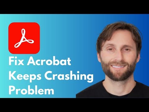 How to Fix Adobe Acrobat Keeps Crashing Problem [Full Guide 2026]