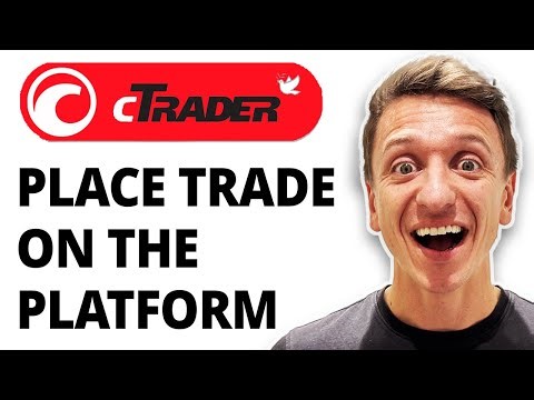 How To Place A Trade On The Ctrader Platform [2026 Guide]