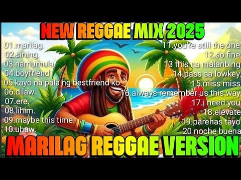 NEW REGGAE MIX 2025 | MARILAG REGGAE VERSION 2025 | DJ CLAIBORNE