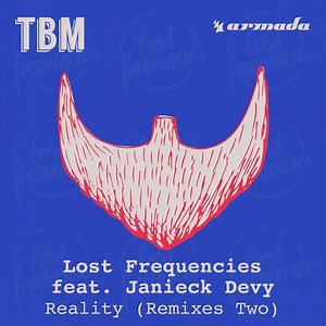 Lost Frequencies Feat. Janieck Devy - Reality (Remixes Two)