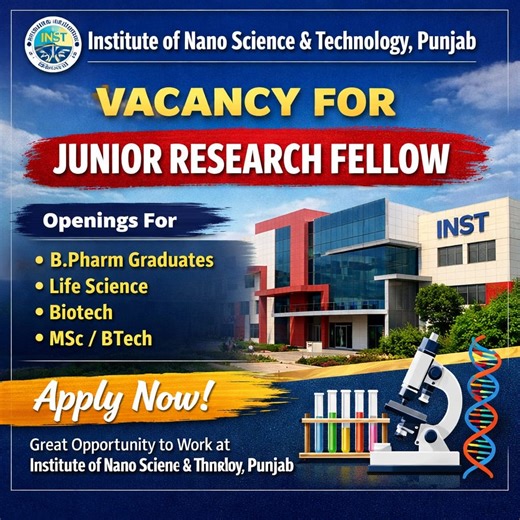 Job Listing: Vacancy for BPharm/ Life Science/ Biotech/ MSc/ BTech Graduates as Junior Research Fellow at Institute of Nano Science & Technology, Punjab