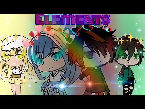 ELEMENTS..../ GLMM Inspired/(Part 1/??)gacha life |read description|