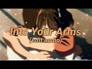 Into Your Arms Edit Audio