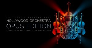 EastWest Hollywood Orchestra Opus Edition with Hollywood Orchestrator now available