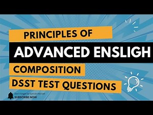 Principles of Advanced English Composition DANTES DSST Test Practice Questions