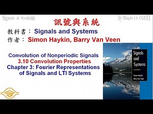 Convolution of Nonperiodic Signals, Signals and Systems: 3.10 Convolution Properties (CGUEE)