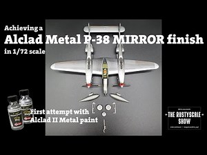Alclad Metal MIRROR finish on the P-38 Lightning in 1/72