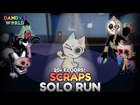 SCRAPS SOLO RUN (20+ FLOORS) | DANDY'S WORLD
