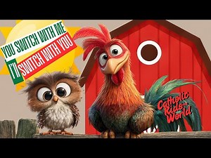 Switch With Me I'll Switch With You | Silly Owl & Rooster Switcheroo