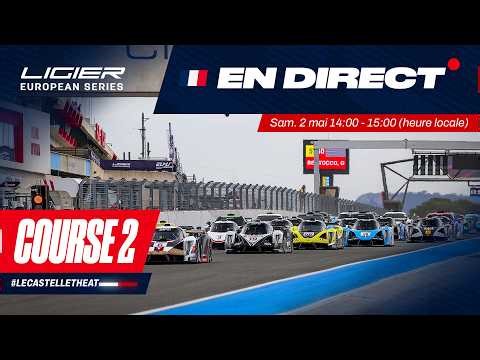 LIVE Course 2 (Français) – 2026 Le Castellet Heat – Ligier European Series
