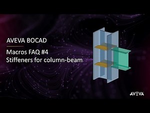 Bocad BoEdit Macros #04 - Create stiffeners for beam column [with captions]