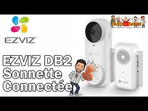 La doorbell DB2 2K la sonnette connecté selon EZVIZ