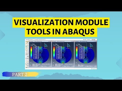 Visualization module tools in Abaqus | visualization of Abaqus results- Part 2