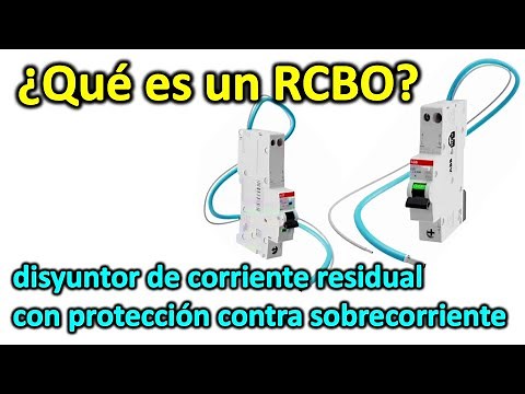 RCBO: Disyuntor de corriente residual con protección contra sobrecorriente - Explicado