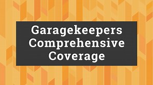 Auto: Garagekeepers Comprehensive Coverage