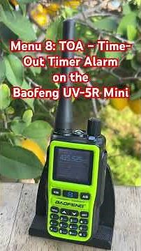 Menu 8: TOA – Time-Out Timer Alarm on the #Baofeng UV-5R Mini #ham #gmrs #prepper