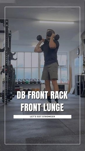DB Front Rack Front Lunge