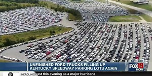 Unsellable Ford trucks fill Kentucky Motor Speedway parking lot