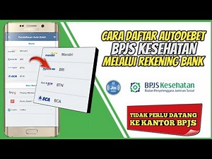 Cara daftar autodebet Bpjs Kesehatan online menggunakan Rekening Bank