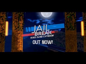 Jailbreak Trade Island [Release Trailer]
