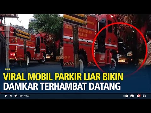 Viral Mobil Parkir Liar Bikin Damkar Terhambat Datang ke Lokasi Kebakaran
