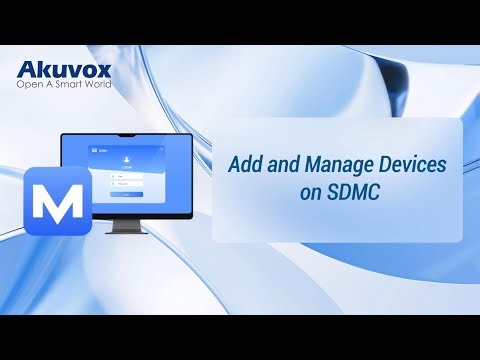 Add and Manage Devices on SDMC