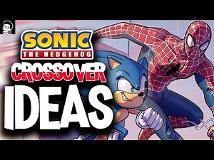 Sonic Crossover Ideas that Make Me HYPE!