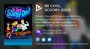 Ver Be Cool, Scooby-Doo! en streaming