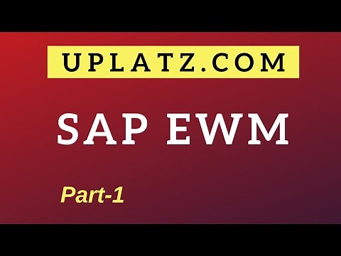 SAP EWM Training & Certification - part 1 | SAP Extended Warehouse Management |EWM Tutorial | Uplatz