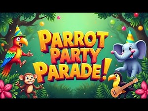 🎉🐦 The Parrot Party Parade! Dance, Sing & Celebrate! 🎶🌿