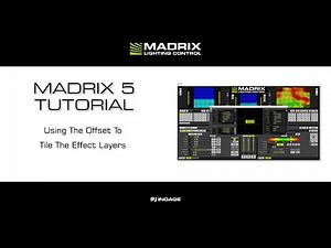 MADRIX 5 Tutorial - Using The Offset To Tile The Effect Layers