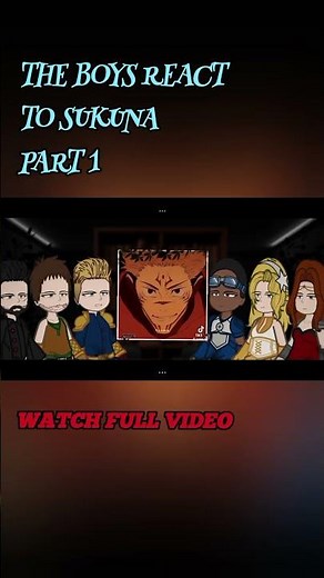 (part 1.1) The Boys React To Ryomen Sukuna - Gacha React