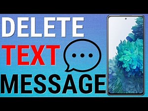 How To Delete Text Messages On Samsung Galaxy