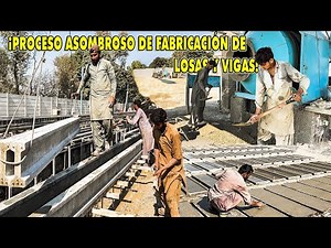 Proceso alucinante de fabricación de losas y vigas de hormigón
