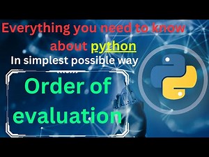 Order of evaluation in python | Expression evaluation | operator precedence|python tutorial|complete