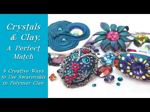 Crystals & Clay-8 Creative Ways To Use Swarovski Crystal in Polymer Clay