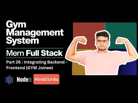 Integrating GYM Joinee Part 26 | Gym Management System MERN Full Stack
