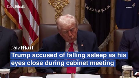 Trump accused of falling asleep during cabinet meeting