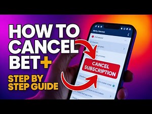 How to Cancel My BET+ Subscription? - Step by Step Tutorial 2025