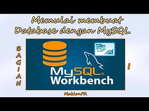[MySQL Dasar # 1]. Install MySQL Workbench & Membuat Database Baru untuk Pemula (Step by Step)