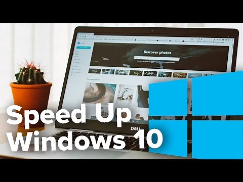 How to Speed Up Windows 10