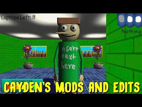 Cayden's Mods and Edits - Baldi's Basics Mod