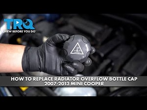 How to replace Radiator Overflow Bottle Cap 2007-2013 Mini Cooper