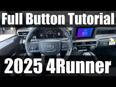 2025 Toyota 4Runner - Full Button Tutorial