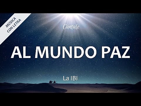 C0250 AL MUNDO PAZ / HAY LIBERTAD - La IBI (Letra)