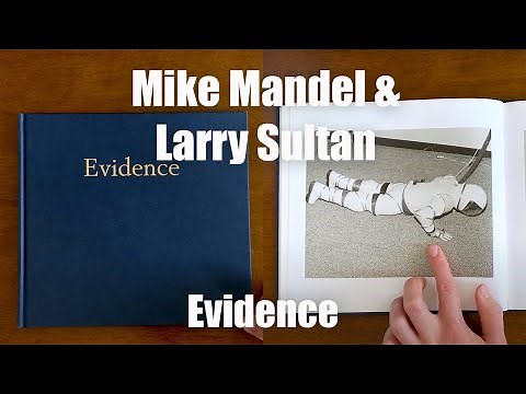Mike Mandel, Larry Sultan: Evidence