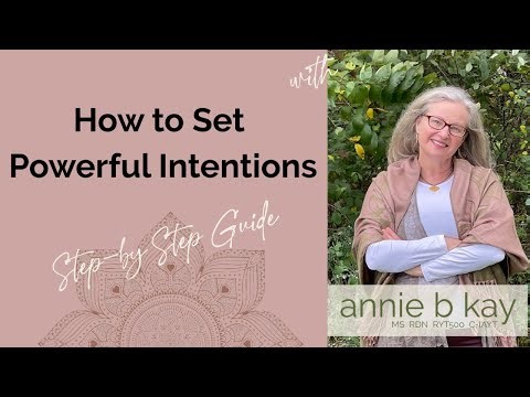 How to Set Powerful Intentions: 4 Step Guide